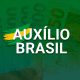 Auxílio Brasil e Vale gás